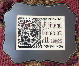 A Friend Loves At All Times Cross Stitch Pattern by My Big Toe Designs NEW! - Premium Patterns, Cross Stitch from My Big Toe Designs™ - Just $8! Shop now at Crossed Hearts Needlework & Design