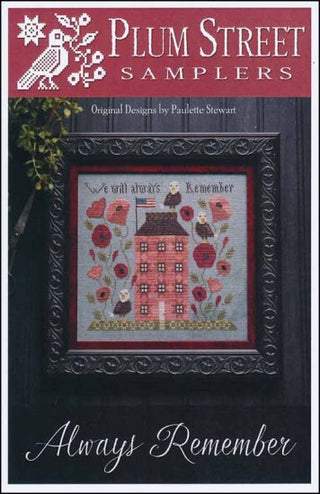 Always Remember Cross Stitch Pattern by Plum Street Samplers - Premium Pattern, Cross Stitch from Plum Street Samplers - Just $14! Shop now at Crossed Hearts Needlework & Design