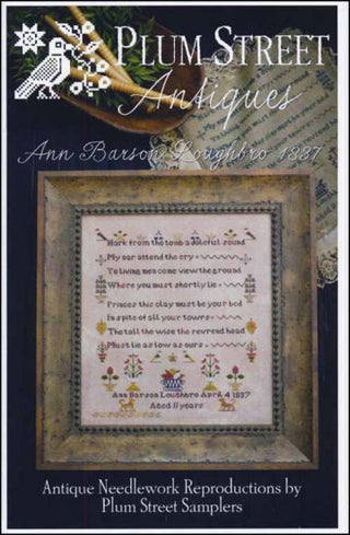 Ann Barson Loughbro 1837 Cross Stitch Pattern by Plum Street Samplers - Premium Pattern, Cross Stitch from Plum Street Samplers - Just $12! Shop now at Crossed Hearts Needlework & Design