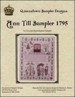 Ann Till Sampler 1795 Cross Stitch Pattern by Queenstown Sampler Designs - Premium Pattern, Cross Stitch from Queenstown Sampler Designs - Just $22! Shop now at Crossed Hearts Needlework & Design