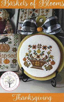 Baskets of Blooms: Thanksgiving Cross Stitch Pattern by Anabella's *NEW* - Premium Pattern, Cross Stitch from Anabella's - Just $8! Shop now at Crossed Hearts Needlework & Design