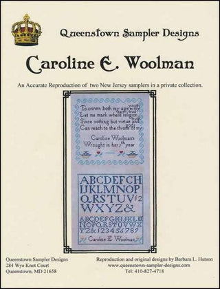 Caroline E Woolman Cross Stitch Pattern by Queenstown Sampler Designs - Premium Pattern, Cross Stitch from Queenstown Sampler Designs - Just $16! Shop now at Crossed Hearts Needlework & Design