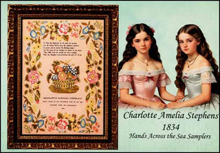 Charlotte Amelia Stephens 1834 Cross Stitch Pattern by Hands Across the Sea - Premium Pattern, Cross Stitch from Hands Across the Sea Samplers - Just $36! Shop now at Crossed Hearts Needlework & Design