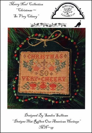 Christmas ~ So Very Cheery Cross Stitch Pattern by Homespun Elegance - Premium Pattern, Cross Stitch from Homespun Elegance - Just $9! Shop now at Crossed Hearts Needlework & Design