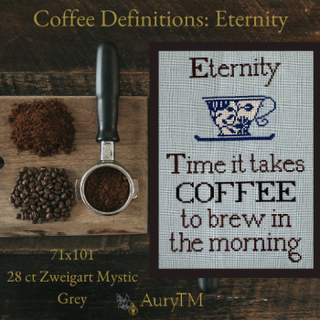 Coffee Definitions: Eternity Cross Stitch Pattern by AuryTM - Premium Pattern, Cross Stitch from AuryTM - Just $10! Shop now at Crossed Hearts Needlework & Design