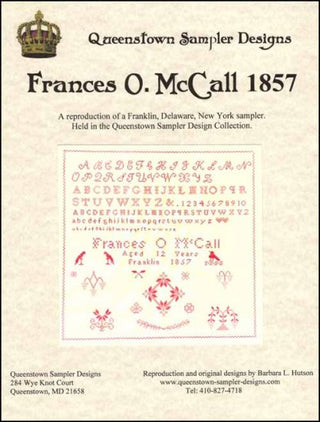 Frances O. McCall 1857 Cross Stitch Pattern by Queenstown Sampler Designs - Premium Pattern, Cross Stitch from Queenstown Sampler Designs - Just $24! Shop now at Crossed Hearts Needlework & Design