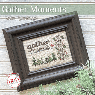 Gather Moments: Small Gatherings Cross Stitch Pattern by Hands On Design *NEW* - Premium Pattern, Cross Stitch from Hands On Design - Just $8! Shop now at Crossed Hearts Needlework & Design