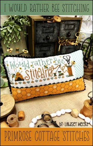 I Would Rather Bee Stitching Cross Stitch Pattern by Primrose Cottage Stitches - Premium Pattern, Cross Stitch from Primrose Cottage Stitches - Just $9! Shop now at Crossed Hearts Needlework & Design