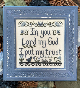 In You, I Put My Trust Cross Stitch Pattern by My Big Toe Designs NEW! - Premium Patterns, Cross Stitch from My Big Toe Designs™ - Just $8! Shop now at Crossed Hearts Needlework & Design