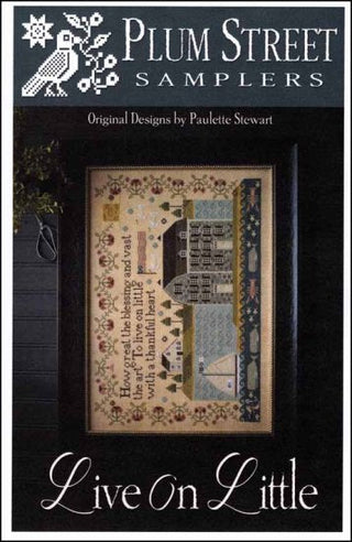 Live On Little Cross Stitch Pattern by Plum Street Samplers - Premium Pattern, Cross Stitch from Plum Street Samplers - Just $18! Shop now at Crossed Hearts Needlework & Design