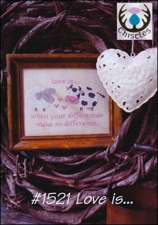 Love Is... Cross Stitch Pattern by Thistles - Premium Pattern, Cross Stitch from Thistles - Just $7.40! Shop now at Crossed Hearts Needlework & Design