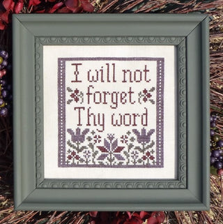 I Will Not Forget Thy Word Cross Stitch Pattern by My Big Toe Designs