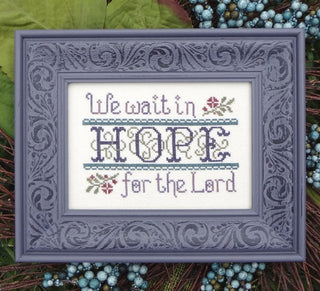 Wait In Hope (Psalm 33:20) Cross Stitch Pattern by My Big Toe Designs - Premium Pattern, Cross Stitch from My Big Toe Designs™ - Just $8! Shop now at Crossed Hearts Needlework & Design