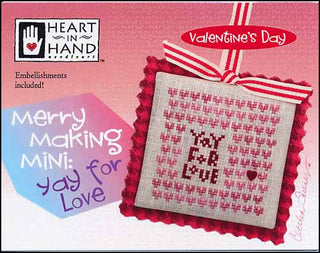 Merry Making Mini: Yay For Love Cross Stitch Pattern by Heart In Hand Needleart - Premium Pattern, Cross Stitch from Heart In Hand Needleart - Just $7! Shop now at Crossed Hearts Needlework & Design