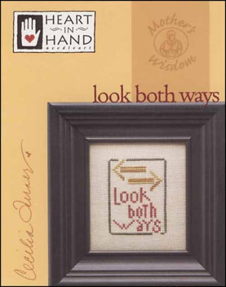 Mother's Wisdom: Look Both Ways Cross Stitch Pattern by Heart In Hand Needleart - Premium Pattern, Cross Stitch from Heart In Hand Needleart - Just $5! Shop now at Crossed Hearts Needlework & Design