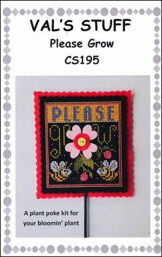 Please Grow Kit Cross Stitch Pattern by Val's Stuff - Premium Pattern, Cross Stitch from Val's Stuff - Just $18! Shop now at Crossed Hearts Needlework & Design