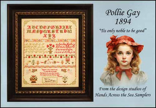 Pollie Gay 1894 Cross Stitch Pattern by Hands Across the Sea *NEW* - Premium Pattern, Cross Stitch from Hands Across the Sea Samplers - Just $36! Shop now at Crossed Hearts Needlework & Design