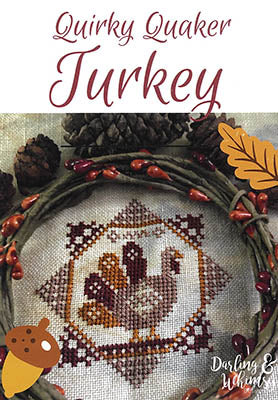 Quirky Quaker Turkey Cross Stitch Pattern by Darling & Whimsy Designs *NEW* - Premium Pattern, Cross Stitch from Darling & Whimsy Designs - Just $6! Shop now at Crossed Hearts Needlework & Design