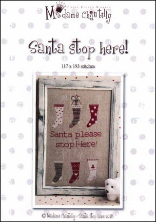 Santa Stop Here! Cross Stitch Pattern by Madame Chantilly - Premium Pattern, Cross Stitch from Madame Chantilly - Just $12.22! Shop now at Crossed Hearts Needlework & Design