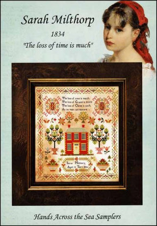 Sarah Milthorp 1834 Cross Stitch Pattern by Hands Across the Sea *NEW* - Premium Pattern, Cross Stitch from Hands Across the Sea Samplers - Just $36! Shop now at Crossed Hearts Needlework & Design