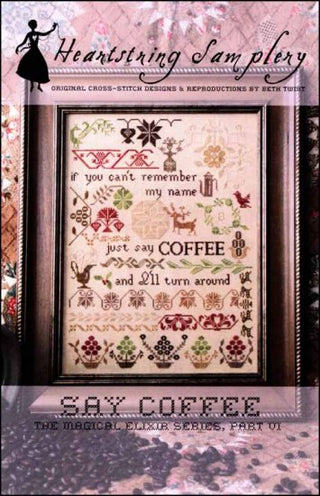 Say Coffee Cross Stitch Pattern by Heartstring Samplery - Premium Pattern, Cross Stitch from Heartstring Samplery - Just $12! Shop now at Crossed Hearts Needlework & Design