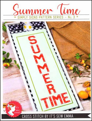 Simply Signs Series 3: Summer Time Cross Stitch Pattern by It's Sew Emma - Premium Pattern, Cross Stitch from It's Sew Emma - Just $11! Shop now at Crossed Hearts Needlework & Design