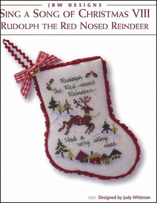 Sing A Song Of Christmas 8 'Rudolph The Red Nose Reindeer' Cross Stitch Pattern by JBW Designs - Premium Pattern, Cross Stitch from JBW Designs - Just $8! Shop now at Crossed Hearts Needlework & Design