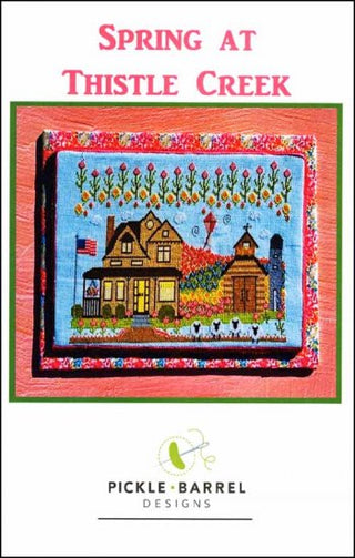 Spring at Thistle Creek Stitch Pattern by Pickle Barrel Designs - Premium Pattern, Cross Stitch from Pickle Barrel Designs - Just $12! Shop now at Crossed Hearts Needlework & Design