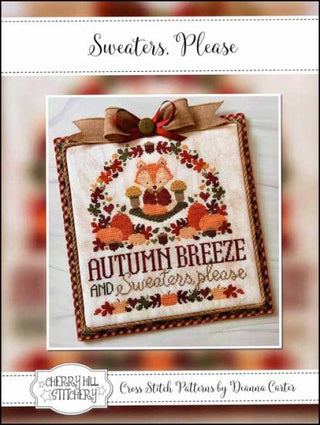 Sweaters, Please Cross Stitch Pattern by Cherry Hill Stitchery *NEW* - Premium Pattern, Cross Stitch from Cherry Hill Designs - Just $12! Shop now at Crossed Hearts Needlework & Design