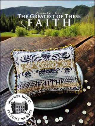 The Greatest of These Series Part 1: Faith Cross Stitch Pattern by Summer House Stitche Workes - Premium Pattern, Cross Stitch from Summer House Stitche Workes - Just $10! Shop now at Crossed Hearts Needlework & Design