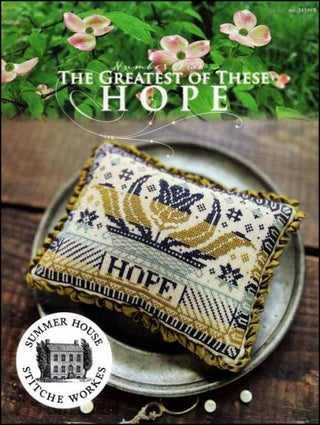 The Greatest of These Series Part 2: Hope Cross Stitch Pattern by Summer House Stitche Workes *NEW* - Premium Pattern, Cross Stitch from Summer House Stitche Workes - Just $10! Shop now at Crossed Hearts Needlework & Design