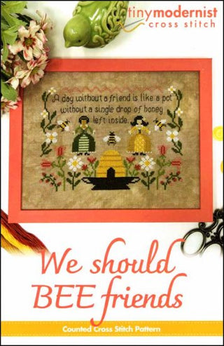 We Should Bee Friends Cross Stitch Pattern by Tiny Modernist - Premium Pattern, Cross Stitch from Tiny Modernist - Just $9! Shop now at Crossed Hearts Needlework & Design