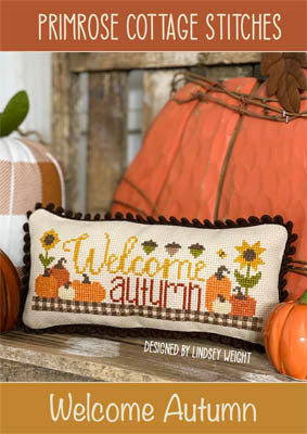 Welcome Autumn Cross Stitch Pattern by Primrose Cottage Stitches - Premium Pattern, Cross Stitch from Primrose Cottage Stitches - Just $8! Shop now at Crossed Hearts Needlework & Design