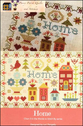 Words to Stitch by Part 3: Home Cross Stitch Pattern by Pansy Patch Quilts & Stitchery - Premium Pattern, Cross Stitch from Pansy Patch Quilts and Stitchery - Just $13! Shop now at Crossed Hearts Needlework & Design