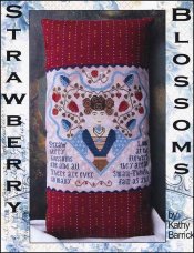 Strawberry Blossoms Cross Stitch Pattern by Kathy Barrick - Premium Pattern, Cross Stitch from Kathy Barrick - Just $10! Shop now at Crossed Hearts Needlework & Design