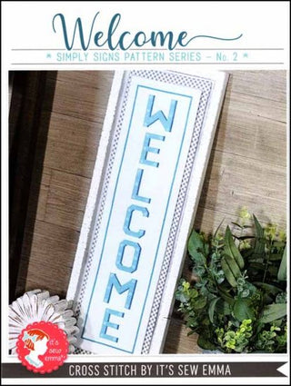 Simply Signs Series 2: Welcome Cross Stitch Pattern by It's Sew Emma - Premium Pattern, Cross Stitch from It's Sew Emma - Just $11! Shop now at Crossed Hearts Needlework & Design