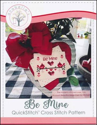 Be Mine QuickStitch™ Cross Stitch Pattern by Anabella's - Premium Pattern, Cross Stitch from Anabella's - Just $8! Shop now at Crossed Hearts Needlework & Design